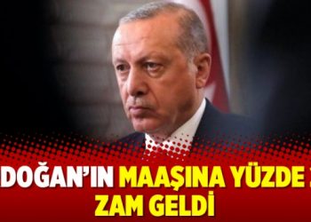 Erdoğan’ın maaşına yüzde 26 zam geldi