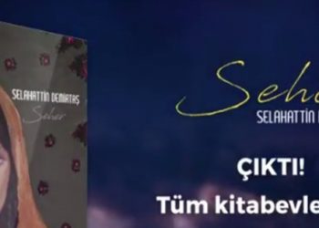 Demirtaş’ın kitabı ‘Seher’ çıktı