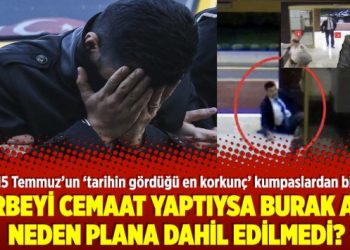 Darbeyi Cemaat yaptıysa Burak Akın neden plana dahil edilmedi?