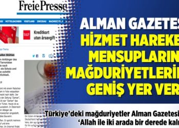 ​Alman Freie Presse Gazetesi: Hizmet Hareketi mensuplarının mağduriyetlerini yer verdi