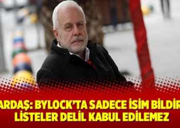 Emekli Hakim Kardaş: ByLock’ta sadece isim bildiren listeler delil kabul edilemez