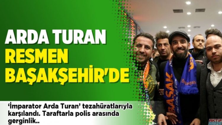 Arda Turan Başakşehir’de