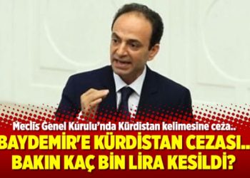 Baydemir’e Kürdistan cezası.. Bakın kaç bin lira kesildi?