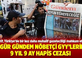 Özgür Gündem Nöbetçi GYY’lerine 9 yıl 9 ay hapis cezası