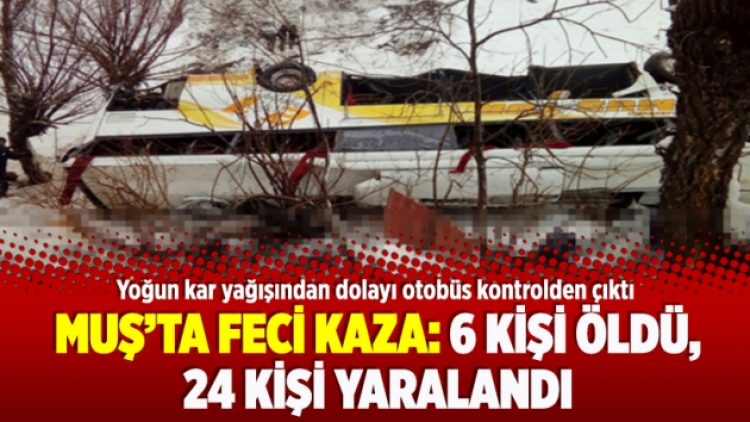 Muş’ta feci kaza: 6 kişi öldü, 16 kişi yaralandı