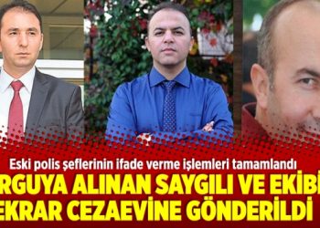 Sorguya alınan Saygılı ve ekibi tekrar cezaevine gönderildi