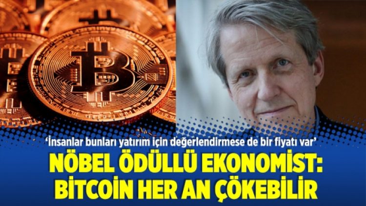 Nöbel ödüllü ekonomist: Bitcoin her an çökebilir