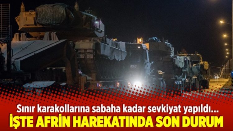 İşte Afrin harekatında son durum