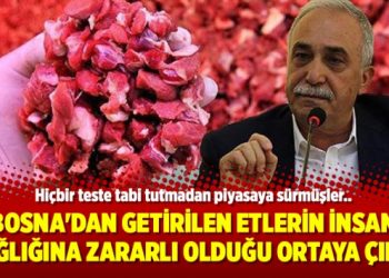 Bosna’dan getirilen etlerin insan sağlığına zararlı olduğu ortaya çıktı