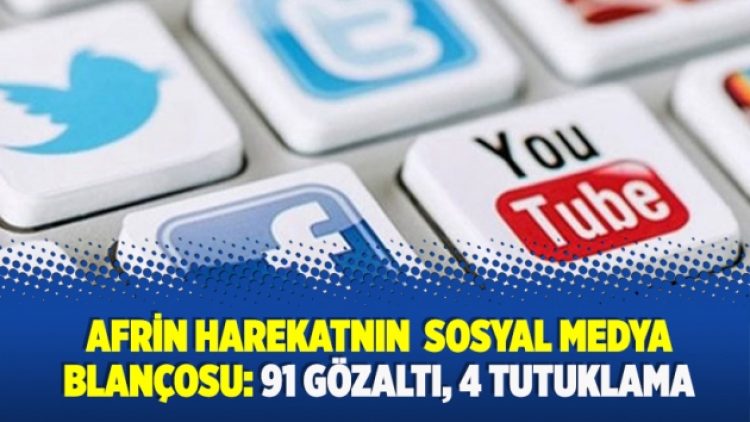 ​Dört günlük bilanço: Sosyal medyadan 91 gözaltı, 4 tutuklama