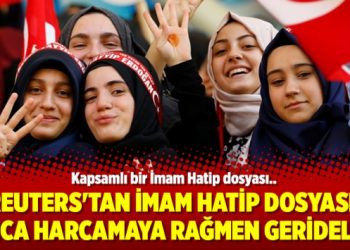 Reuters’tan İmam Hatip Dosyası: Onca harcamaya rağmen gerideler