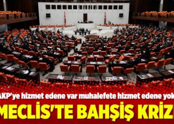 Meclis’te bahşiş krizi