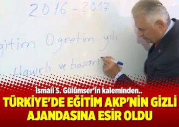 Türkiye’de eğitim AKP’nin gizli ajandasına esir oldu