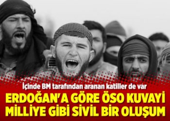 Erdoğan’a göre ÖSO Kuvayi Milliye gibi sivil bir oluşum