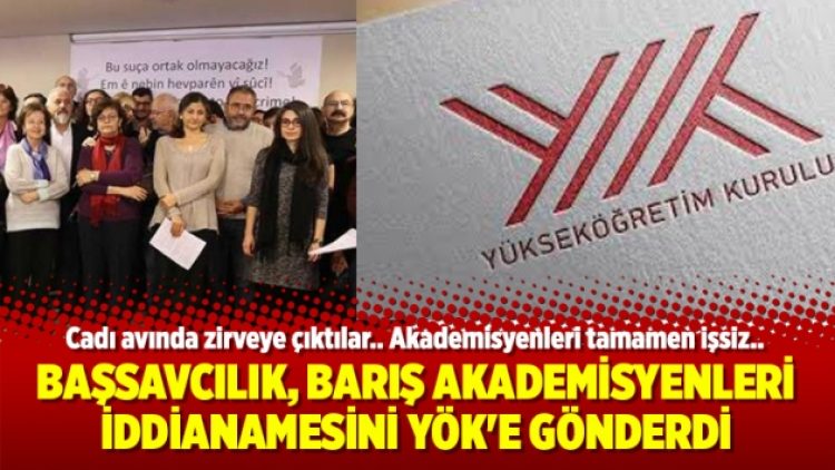 Başsavcılık, Barış Akademisyenleri iddianamesini YÖK’e gönderdi