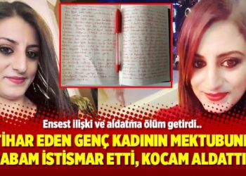 İntihar eden genç kadının mektubunda: Babam istismar etti, kocam aldattı..