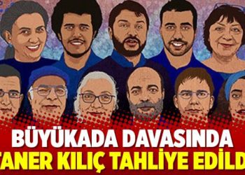Büyükada davasında Taner Kılıç tahliye edildi