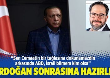 Erdoğan Sonrasına Hazırlık