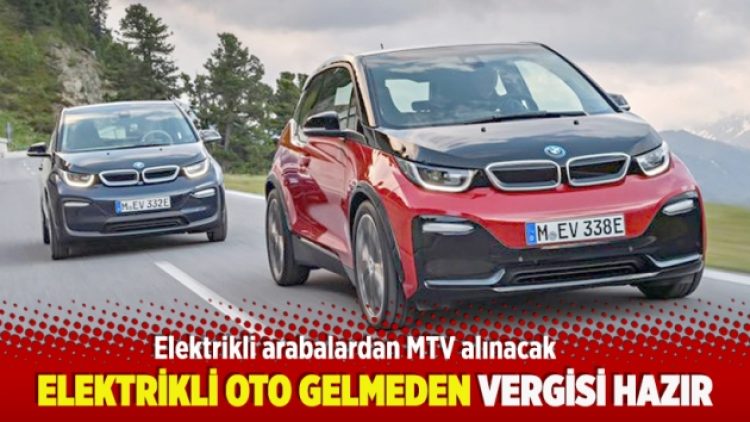 Elektrikli oto gelmeden vergisi hazır