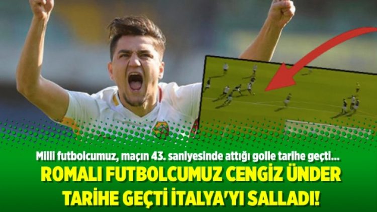Cengiz Ünder tarihe geçti İtalya’yı salladı!