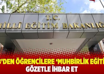 ​MEB’den öğrencilere ‘muhbirlik eğitimi’: Gözetle ihbar et