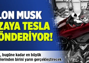 Elon Musk uzaya Tesla gönderiyor!