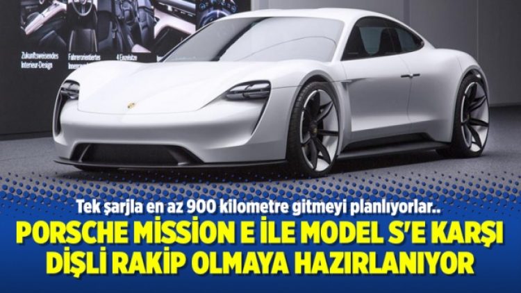Porsche Mission E ile Model S’e karşı dişli rakip olmaya hazırlanıyor