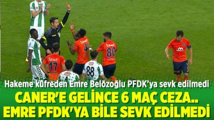 Caner’e 6 maç ceza.. Emre PFDK’ya bile sevk edilmedi