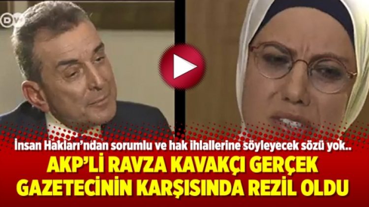 AKP’li Ravza Kavakçı gerçek gazetecinin karşısında rezil oldu