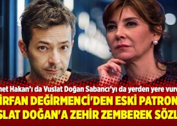 İrfan Değirmenci’den eski patron Vuslat Doğan’a zehir zemberek sözler!