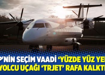 AKP’nin seçim vaadi ‘Yüzde yüz yerli’ yolcu uçağı ‘TRJet’ rafa kalktı