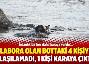 ​Alabora olan bottaki 4 kişiye ulaşılamadı, 1 kişi karaya çıktı