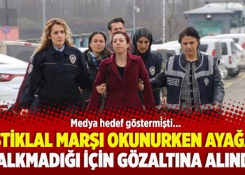 ​İstiklal Marşı okunurken ayağa kalkmadığı için gözaltına alındı