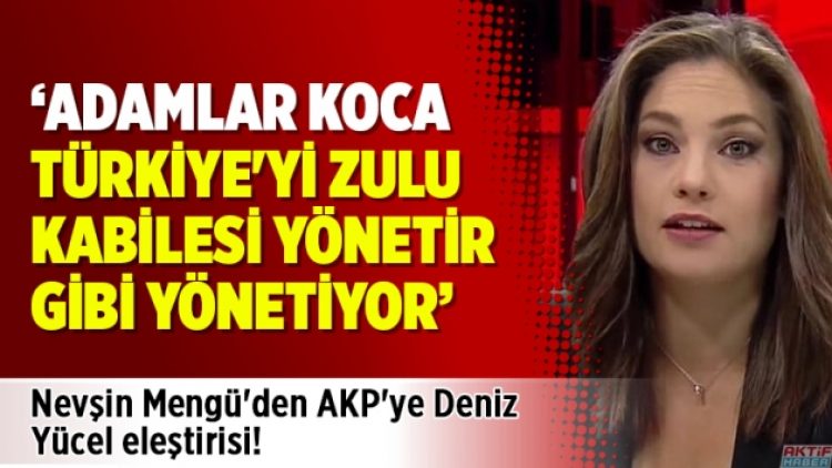 Nevşin Mengü’den AKP’ye Deniz Yücel eleştirisi!