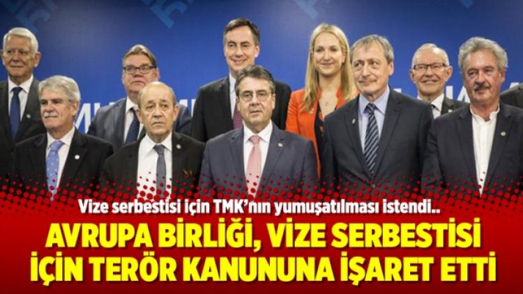 Avrupa Birliği, vize serbestisi için Terör kanununa işaret etti