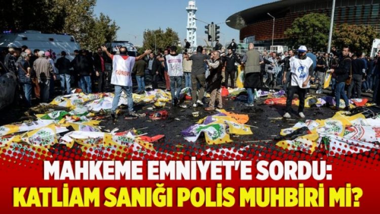 ​Mahkeme Emniyet’e sordu: Katliam sanığı polis muhbiri mi?