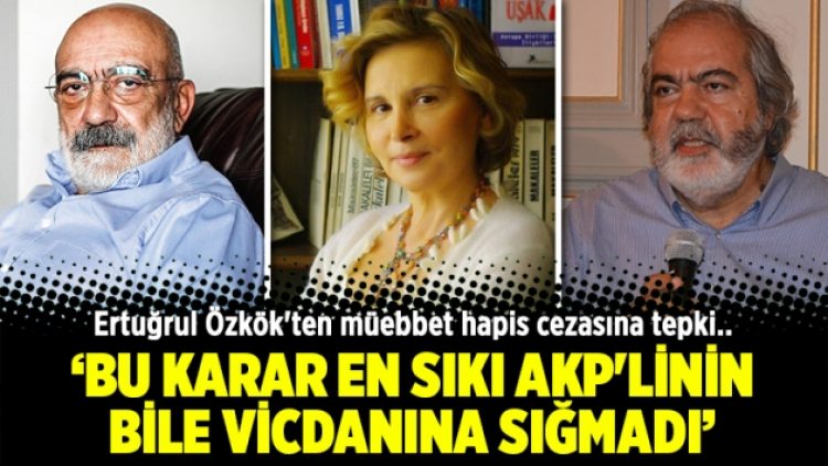 Ertuğrul Özkök: Bu karar en sıkı AKP’linin bile vicdanına sığmadı