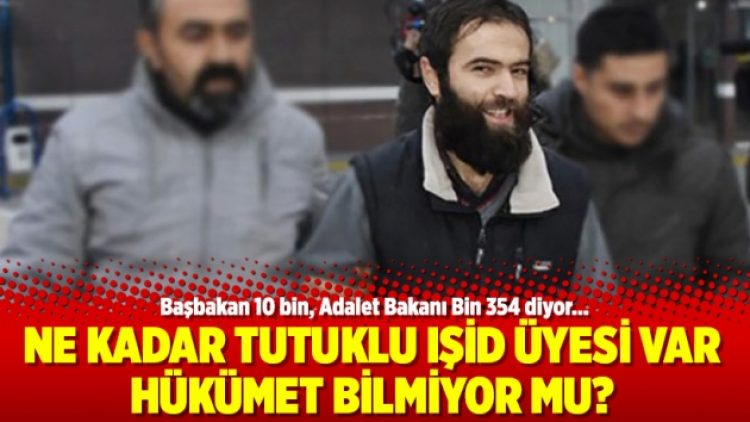Ne kadar tutuklu IŞİD üyesi var hükümet bilmiyor mu?