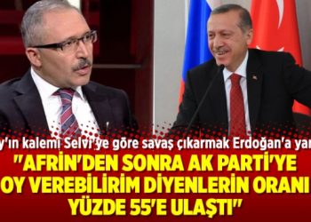 Selvi: “Afrin’den sonra AK Parti’ye oy verebilirim diyenlerin oranı yüzde 55’e ulaştı”