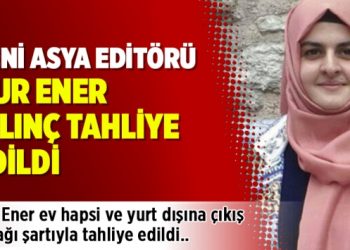 Nur Ener Kılınç tahliye edildi