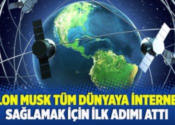 Elon Musk tüm dünyaya internet sağlamak için ilk adımı attı