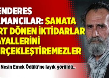 Menderes Samancılar: Sanata sırt dönen iktidarlar hayallerini gerçekleştiremezler