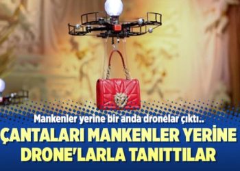 Çantaları mankenler yerine drone’larla tanıttılar