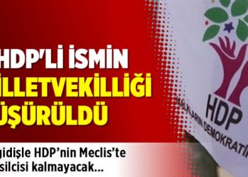 2 HDP’li ismin milletvekilliği düşürüldü