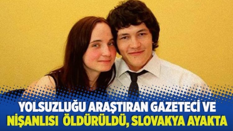 ​Yolsuzluğu araştıran gazeteci ve nişanlısı öldürüldü, Slovakya ayakta