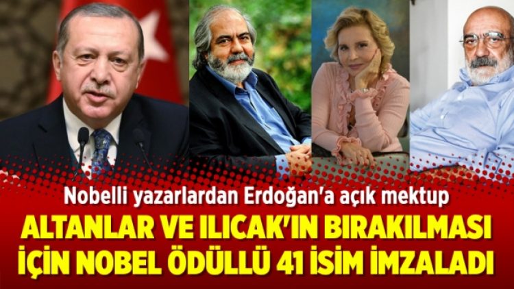 Nobellilerden Erdoğan’a Altanlar ve Ilıcak mektubu