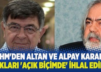 AİHM’den Altan ve Alpay kararı: Hakları ‘açık biçimde’ ihlal edildi