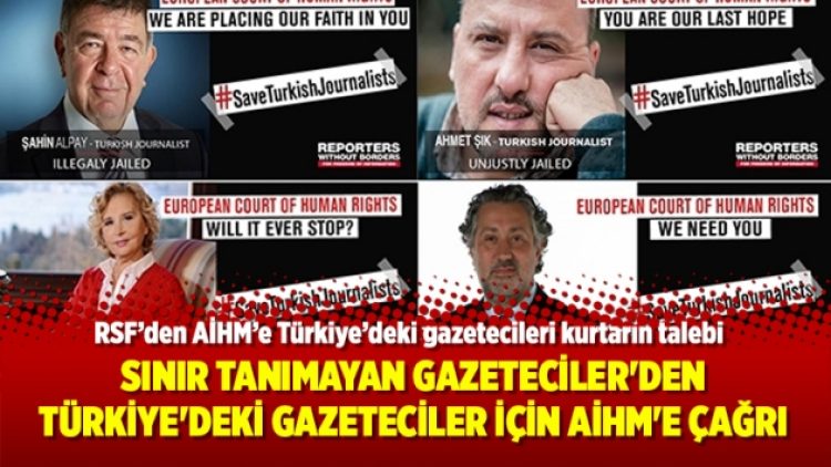 Sınır Tanımayan Gazeteciler’den Türkiye’deki gazeteciler için AİHM’e çağrı
