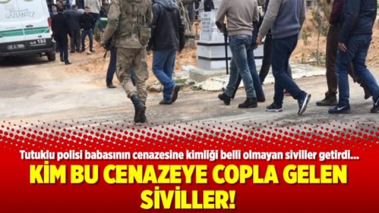 Kim bu cenazeye copla gelen siviller!