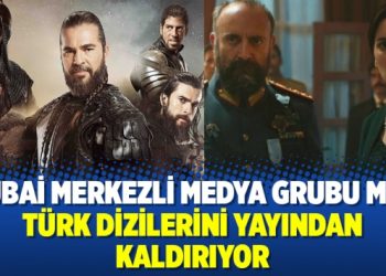 Dubai merkezli medya grubu MBC, Türk dizilerini yayından kaldırıyor